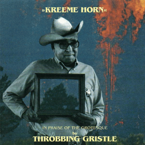 Throbbing Gristle : Kreeme Horn